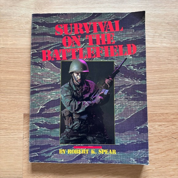 Survival on the Battlefield Military Martial Arts by Robert K Spear Pictures - Picture 1 of 11